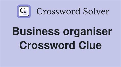 brand name organiser crossword clue|ORGANISER .